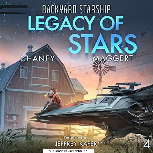 j.n. chaney legacy starsby: j.n. chaney, terry by: jeffrey backyard starship, book 4length: hrs and
