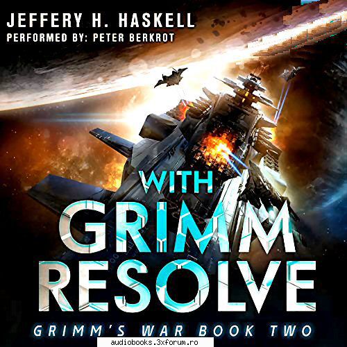 with grimm war, book 2
by: jeffery h. haskell

 

narrated by: peter 11 hrs and 53 mins

  jeffery