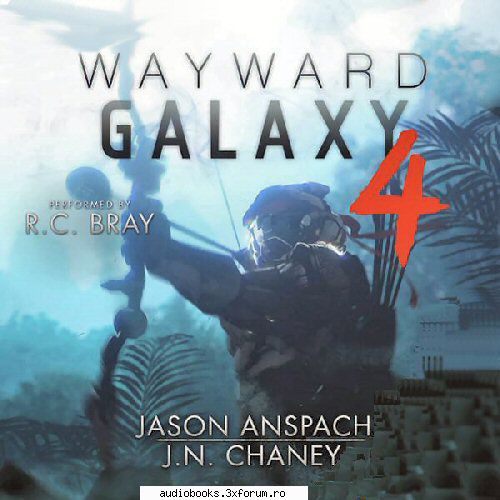 jason anspach wayward galaxy 4wayward galaxy, book 4by: jason anspach, j.n. by: r.c. hrs and mins