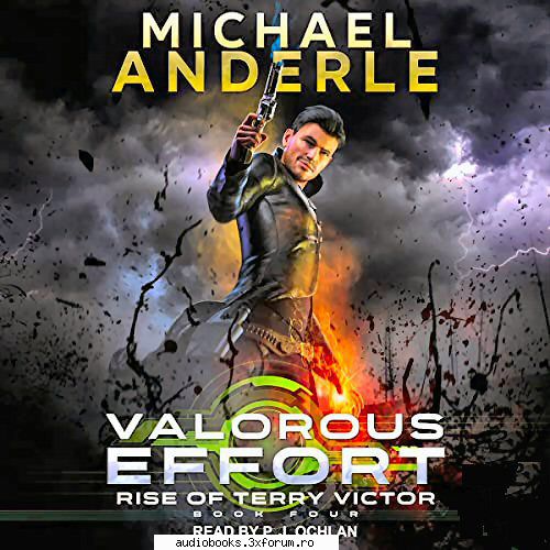 michael anderle valorous effortrise terry victor series, book 4by: michael by: p.j. hrs and mins
