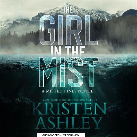 kristen ashley, girl the woods kristen misted pines seriesbook girl the mistbook girl the woodsbook