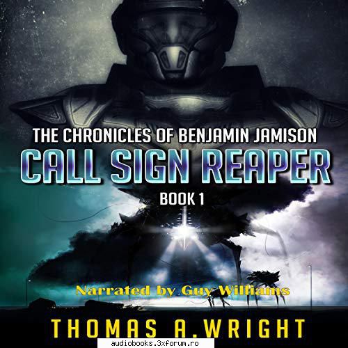 thomas wright call sign reaper call sign reaperthe chronicles benjamin jamison, book 1by: thomas by:
