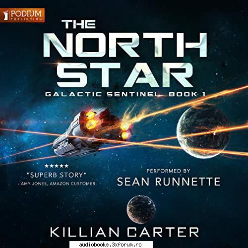 killian carter the north star galactic sentinel series the north sentinel, book 1by: killian by: