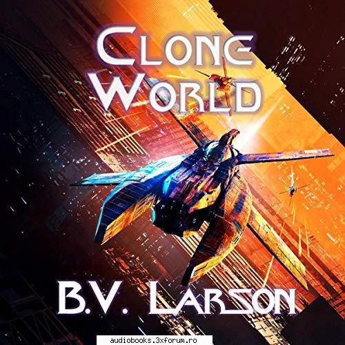 b.v. larson clone series, book 12by: b.v. by: mark undying book 12length: hrs and mins