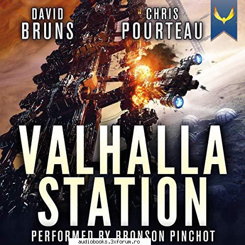 chris pourteau david bruns, valhalla station valhalla station(a space opera noir syncorp saga: