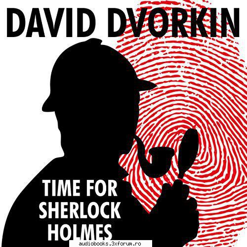 david dvorkin time for sherlock holmes time for sherlock holmesby: david by: derek hrs and mins