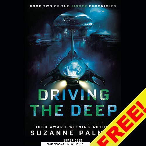 suzanne palmer, finder
 
narrated by: joe 11 hrs and 45 mins

 

driving the deep
the finder book