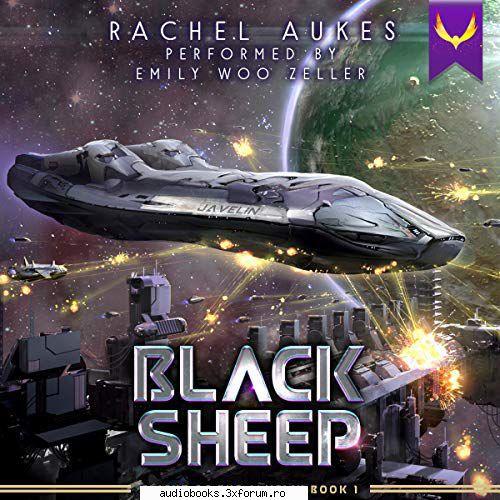 black sheep
a space opera adventure (flight of the javelin, book 1)
by: rachel aukes

 

narrated