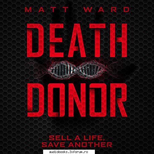 matt ward death donor death donorby: matt by: larissa hrs and mins