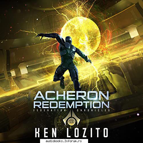 acheron book 3
by: ken lozito

 

narrated by: phil federation book 3
length: 11 hrs and 31 mins
