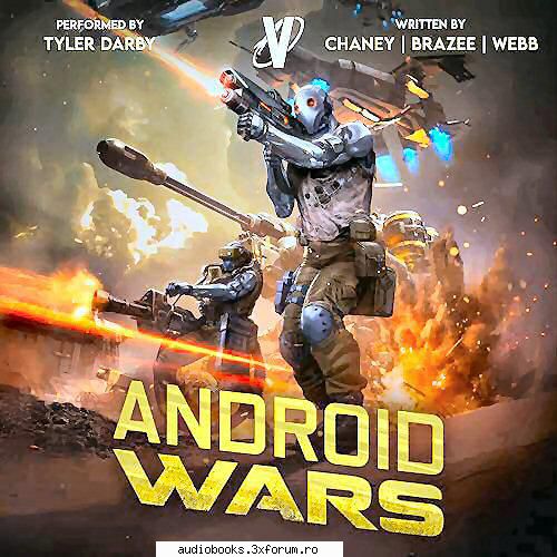 Android Wars - Android Wars By: J.N. Chaney, Jonathan P. Brazee - AUDIOBOOKS