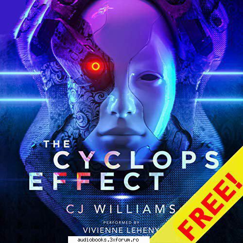 CJ Williams - The Cyclops Effect - The Cyclops Effect By: CJ Williams Narrated by - AUDIOBOOKS