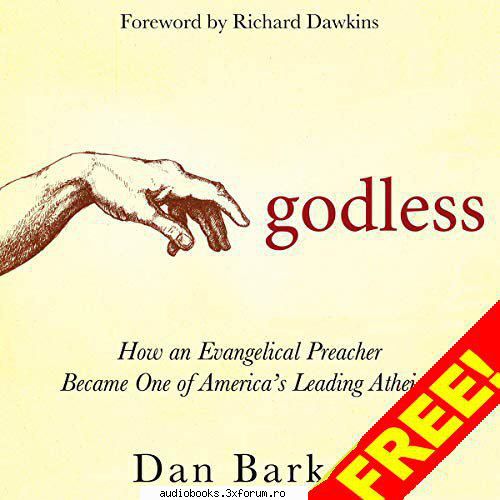 Dan Barker - Godless - Godless How an Evangelical Preacher Became One of - AUDIOBOOKS