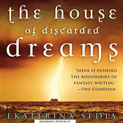 Ekaterina Sedia - Looking for: The House of Discarded Dreams by - Request