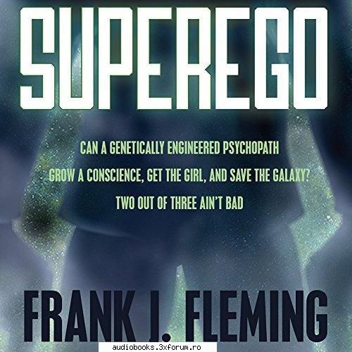 Frank J. Fleming - SuperEgo Series - SuperEgo By: Frank J. Fleming Narrated by: Joel - AUDIOBOOKS