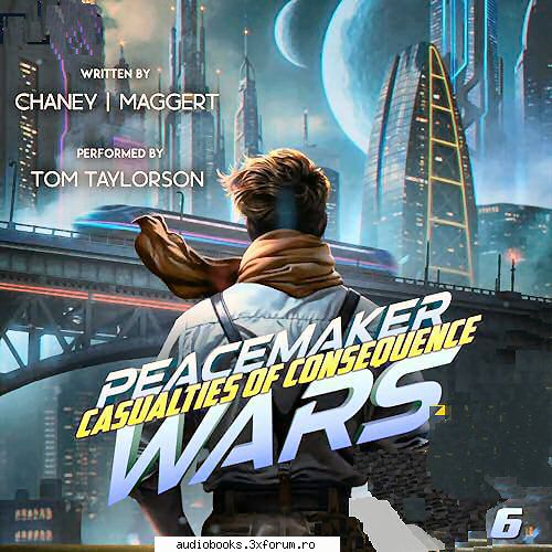 J.N. Chaney - Casualties of Consequence Peacemaker Wars, Book 6 - AUDIOBOOKS