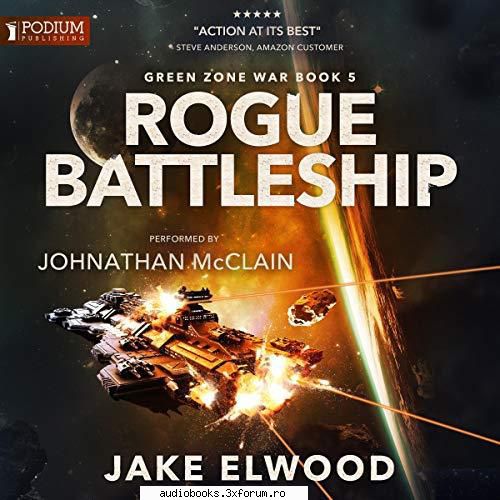 Jake Elwood - Green Zone War - Rogue Battleship By: Jake Elwood Narrated by - AUDIOBOOKS