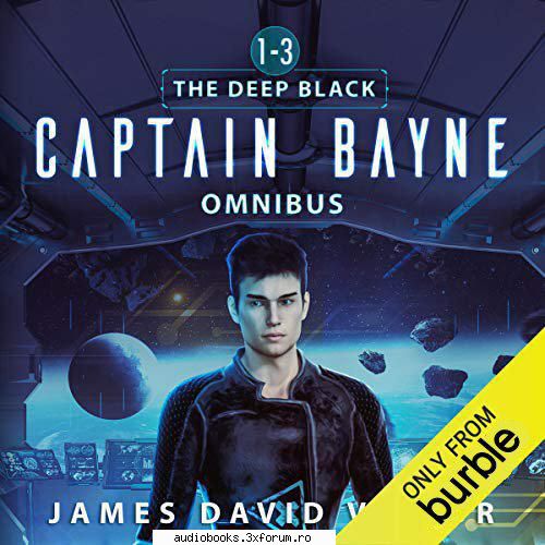 James David Victor - Captain Bayne Omnibus - Captain Bayne Omnibus The Deep Black, Books 1-3 - AUDIOBOOKS