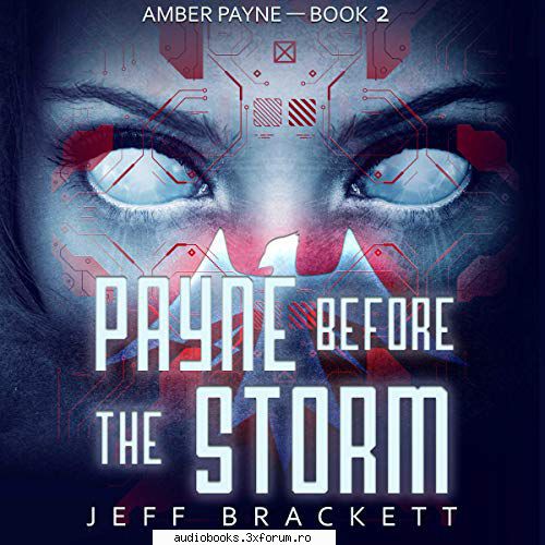 Jeff Brackett - Streets of Payne - Payne Before the Storm Amber Payne, Book 2 By - AUDIOBOOKS