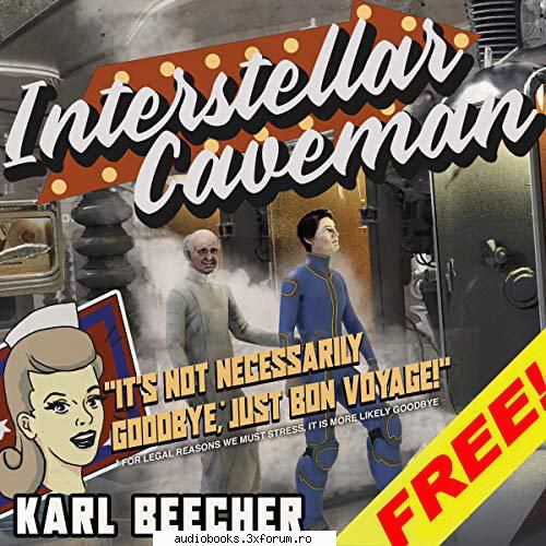 Karl Beecher, Interstellar Caveman - Interstellar Caveman Interstellar Caveman, Book 1 - AUDIOBOOKS