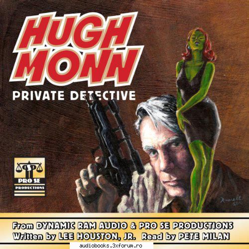 Lee Houston Jr, Hugh Monn : Private Detective - Hugh Monn : Private Detective By: Lee Houston Jr - AUDIOBOOKS