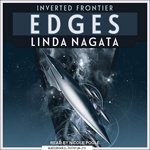 Linda Nagata - Inverted Frontier Series - Edges Inverted Frontier Series, Book 1 By: Linda - AUDIOBOOKS