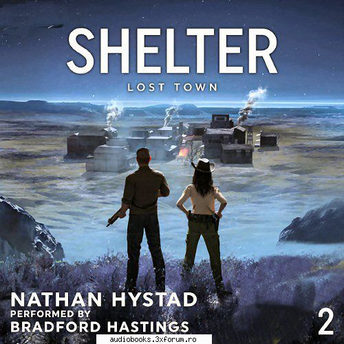 Nathan Hystad - Lost Town Book 1, Taken Book 2, Shelter - AUDIOBOOKS