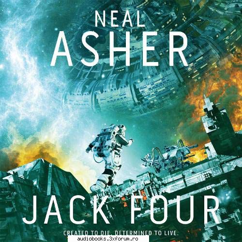Neal Asher - Jack Four By: Neal Asher Narrated by: Nathaniel - AUDIOBOOKS