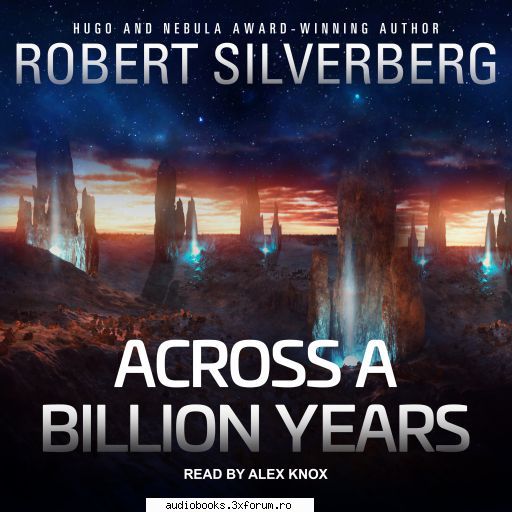 Robert Silverberg - Robert Silverberg - Across a Billion Years - AUDIOBOOKS